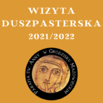 WIZYTA DUSZPASTERSKA 2021/2022